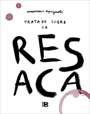 Tratado sobre la resaca - Monstruo Espagueti