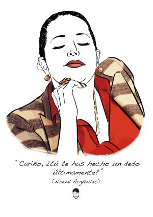 Noemí Argüelles, Cariño ¿tú te has hecho un dedo últimamente?