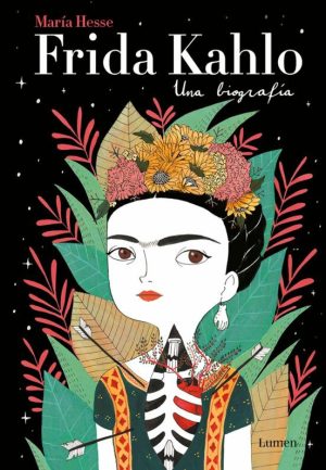 Frida Kahlo. Una biografía - Maria Hesse
